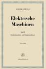 Image for Elektrische Maschinen : Zweiter Band: Synchronmaschinen und Einankerumformer