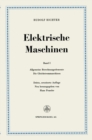 Image for Elektrische Maschinen: Erster Band: Allgemeine Berechnungselemente, Die Gleichstrommaschinen