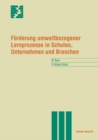 Image for Forderung umweltbezogener Lernprozesse in Schulen, Unternehmen und Branchen