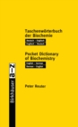 Image for Taschenworterbuch Der Biochemie / Pocket Dictionary of Biochemistry: Deutsch - Englisch Englisch - Deutsch / English - German German - English