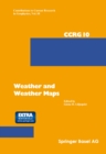 Image for Weather and Weather Maps: A Volume Dedicated to the Memory of Tor Bergeron (15.8.1891-13.6.1977).