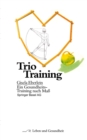 Image for Trio Training: Ein Gesundheits-training Nach Ma