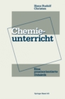 Image for Chemieunterricht: Eine Praxisorientierte Didaktik.