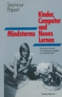 Image for Mindstorms: KINDER, COMPUTER UND Neues Lernen.