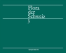 Image for Flora Der Schweiz Und Angrenzender Gebiete: Band 3: Plumbaginaceae Bis Compositae.