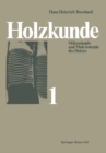 Image for Holzkunde: Band 1 Mikroskopie und Makroskopie des Holzes