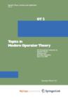 Image for Topics in Modern Operator Theory