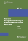 Image for Topics in Interpolation Theory of Rational Matrix-valued Functions : 33