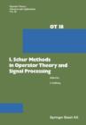 Image for I. Schur Methods in Operator Theory and Signal Processing