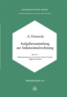 Image for Aufgabensammlung Zur Infinitesimalrechnung: Band Ii A: Differentialrechnung Auf Dem Gebiete Mehrerer Variablen Aufgaben Und Hinweise