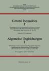 Image for General Inequalities 1 / Allgemeine Ungleichungen 1 : Proceedings of the First International Conference on General Inequalities held in the Mathematical Research Institute at Oberwolfach, Black Forest