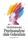 Image for Psychoanalyse Ohne Geheimnis: Grundregeln Und Heilungsschritte Am Beispiel Von Agmap.