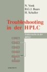 Image for Troubleshooting in the Hplc: Fehlersuche in Der Hplc.