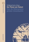 Image for Der Planet Als Patient: Uber Die Widerspruche Globaler Umweltpolitik