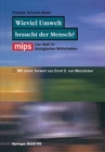 Image for Wieviel Umwelt Braucht Der Mensch?: Mips - Das Ma Fur Okologisches Wirtschaften.