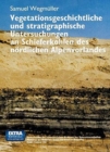 Image for Vegetationsgeschichtliche und stratigraphische Untersuchungen an Schieferkohlen des nordlichen Alpenvorlandes