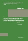 Image for Numerical Methods for Free Boundary Problems: Proceedings of a Conference Held at the Department of Mathematics, University of Jyvaskyla, Finland, July 23-27, 1990.