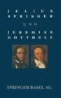 Image for Julius Springer und Jeremias Gotthelf: Dokumentation Einer Schwierigen Beziehung.