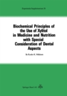 Image for Biochemical Principles of the Use of Xylitol in Medicine and Nutrition with Special Consideration of Dental Aspects