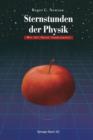 Image for Sternstunden der Physik : Wie die Natur funktioniert