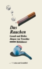 Image for Das Rauchen: Genu Und Risiko
