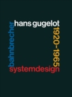 Image for System-Design Bahnbrecher: Hans Gugelot 1920-65.