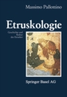 Image for Etruskologie: Geschichte und Kultur der Etrusker.
