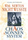 Image for Was Newton Nicht Wute: Chaos Im Sonnensystem