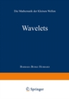 Image for Wavelets: Die Mathematik der Kleinen Wellen