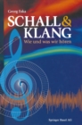 Image for Schall &amp; Klang: Wie Und Was Wir Horen