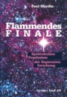 Image for Flammendes Finale: Spektakulare Ergebnisse Der Supernovaforschung.