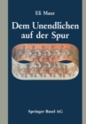 Image for Dem Unendlichen Auf Der Spur.