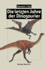 Image for Die letzten Jahre der Dinosaurier