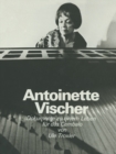 Image for Antoinette Vischer: Dokumente zu einem Leben fur das Cembalo