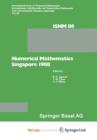 Image for Numerical Mathematics Singapore 1988 : Proceedings of the International Conference on Numerical Mathematics held at the National University of Singapore, May 31-June 4, 1988