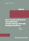 Image for New Trends in Research and Utilization of Solar Energy through Biological Systems