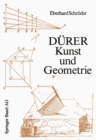 Image for Durer - Kunst und Geometrie: Durers kunstlerisches Schaffen aus der Sicht seiner Underweysung