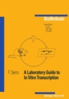 Image for Laboratory Guide to in Vitro Transcription