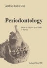 Image for Periodontology: From Its Origins Up to 1980: A Survey.