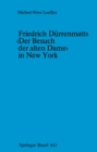 Image for Friedrich Durrenmatts Der Besuch der alten Dame in New York: Ein Kapitel aus der Rezeptionsgeschichte der neueren Schweizer Dramatik.