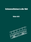 Image for Schienenseilbahnen in aller Welt: Schiefe Seilebenen Standseilbahnen Kabelbahnen.