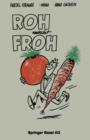Image for Roh macht Froh