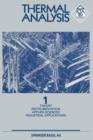 Image for Thermal Analysis : Vol 1 Theory Instrumentation Applied Sciences Industrial Applications