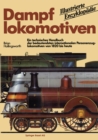 Image for Dampflokomotiven: Ein Technisches Handbuch Der Bedeutendsten Internationalen Personenzuglokomotiven Von 1820 Bis Heute