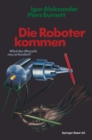 Image for Die Roboter kommen: Wird der Mensch neu erfunden?