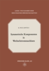 Image for Symmetrische Komponenten in Wechselstrommaschinen