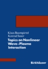 Image for Topics On Nonlinear Wave-plasma Interaction.
