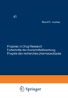 Image for Progress in Drug Research / Fortschritte Der Arzneimittelforschung / Progres Des Recherches Pharmaceutiques