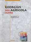 Image for Georgius Agricola, 500 Jahre: Wissenschaftliche Konferenz Vom 25. - 27. Marz 1994 in Chemnitz, Freistaat Sachsen