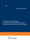 Image for Progress in Drug Research / Fortschritte Der Arzneimittelforschung / Progres Des Recherches Pharmaceutiques : 44